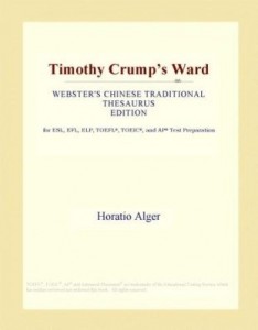 Baixar Timothy Crump's Ward (Webster's Chinese Traditional Thesaurus Edition) pdf, epub, eBook