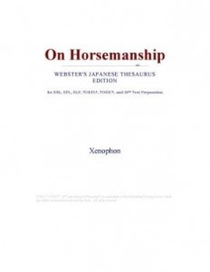 Baixar On Horsemanship (Webster's Japanese Thesaurus Edition) pdf, epub, eBook