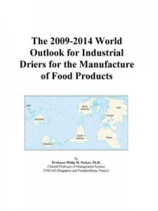 Baixar The 2009-2014 World Outlook for Industrial Driers for the Manufacture of Food Products pdf, epub, eBook