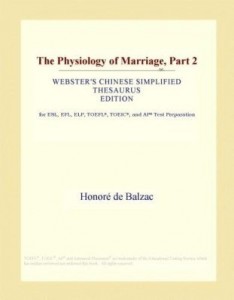 Baixar The Physiology of Marriage, Part 2 (Webster's Chinese Simplified Thesaurus Edition) pdf, epub, eBook