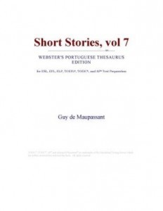 Baixar Short Stories, vol 7 (Webster's Portuguese Thesaurus Edition) pdf, epub, eBook