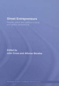 Baixar Street Entrepreneurs: People, Place, & Politics in Local and Global Perspective pdf, epub, eBook