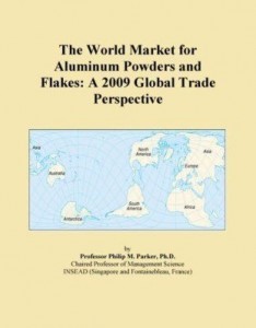 Baixar The World Market for Aluminum Powders and Flakes: A 2009 Global Trade Perspective pdf, epub, eBook