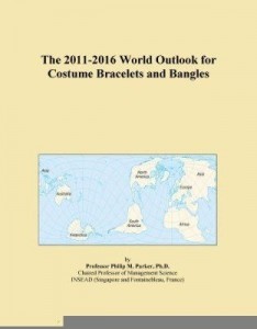 Baixar The 2011-2016 World Outlook for Costume Bracelets and Bangles pdf, epub, eBook