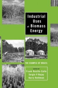 Baixar Industrial Uses of Biomass Energy pdf, epub, eBook