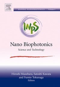 Baixar Nano Biophotonics: Science And Technology, Volume 3 pdf, epub, eBook