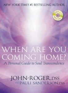 Baixar When Are You Coming Home?: A Personal Guide to Soul Transcendence pdf, epub, eBook