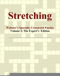 Baixar Stretching – Webster's Specialty Crossword Puzzles, Volume 3: The Expert's  Edition pdf, epub, eBook