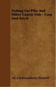 Baixar Fishing for Pike and Other Coarse Fish – Carp and Tench pdf, epub, eBook