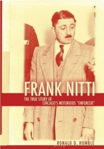 Baixar Frank Nitti: The True Story of Chicago's Notorious Enforcer pdf, epub, eBook