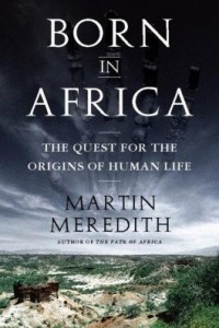 Baixar Born in Africa: The Quest for the Origins of Human Life pdf, epub, eBook