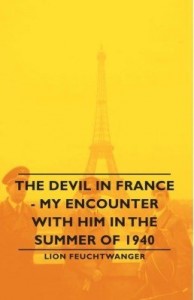 Baixar The Devil In France – My Encounter With Him In The Summer Of 1940 pdf, epub, eBook