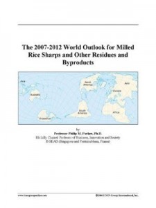 Baixar The 2007-2012 World Outlook for Milled Rice Sharps and Other Residues and Byproducts pdf, epub, eBook