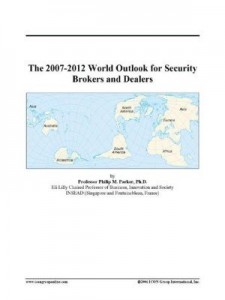 Baixar The 2007-2012 World Outlook for Security Brokers and Dealers pdf, epub, eBook