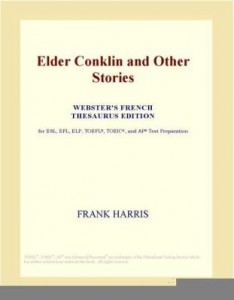 Baixar Elder Conklin and Other Stories (Webster's French Thesaurus Edition) pdf, epub, eBook