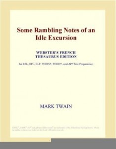 Baixar Some Rambling Notes of an Idle Excursion (Webster's French Thesaurus Edition) pdf, epub, eBook