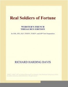 Baixar Real Soldiers of Fortune (Webster's French Thesaurus Edition) pdf, epub, eBook