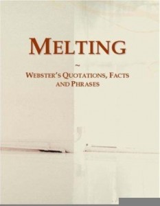 Baixar Melting: Webster¿s Quotations, Facts and Phrases pdf, epub, eBook