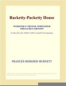 Baixar Racketty-Packetty House (Webster's Chinese Simplified Thesaurus Edition) pdf, epub, eBook