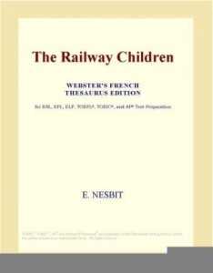 Baixar The Railway Children (Webster's French Thesaurus Edition) pdf, epub, eBook