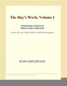 Baixar The Day¿s Work, Volume 1 (Webster's French Thesaurus Edition) pdf, epub, eBook