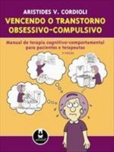 Baixar Vencendo o transtorno obsessivo-compulsivo: Manual de terapia cognitivo-comportamental para paciente pdf, epub, eBook