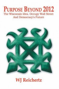 Baixar Purpose beyond 2012 : the wisconsin idea, occupy pdf, epub, eBook