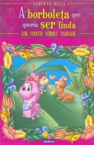 Baixar Borboleta que queria ser linda, a pdf, epub, eBook