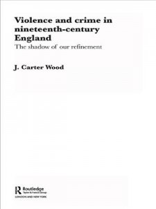 Baixar Violence and crime in nineteenth century england pdf, epub, eBook