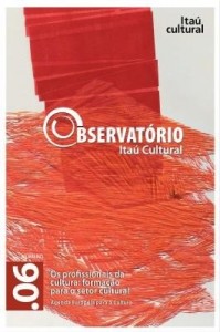 Baixar Revista Observatório Itaú Cultural – N° 06: Os Profissionais da Cultura pdf, epub, eBook