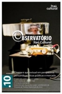 Baixar Revista Observatório Itaú Cultural – N. 10: Cinema e Audiovisual em Perspectiva: Pensando Políticas pdf, epub, eBook