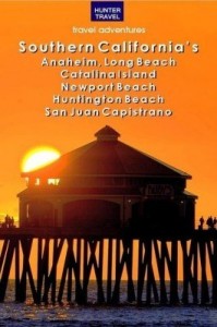 Baixar Southern California's Anaheim, Long Beach, Catalina Island, Newport Beach, Huntington Beach, San Jua pdf, epub, eBook