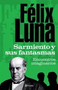 Baixar Sarmiento y sus fantasmas pdf, epub, eBook