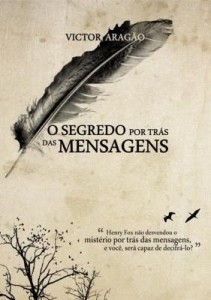 Baixar O Segredo Por Trás Das Mensagens pdf, epub, eBook