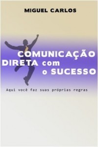 Baixar Comunicação direta com o sucesso pdf, epub, eBook