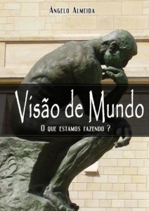Baixar Visão de Mundo. O Que Estamos Fazendo ? pdf, epub, eBook