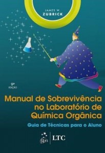Baixar Manual de Sobrevivência no Laboratório de Química Orgânica – Guia de Técnicas para o Aluno pdf, epub, eBook