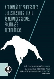 Baixar A Formação de Professores e seus Desafios Frente às Mudanças Sociais, Políticas e Tecnológicas pdf, epub, eBook