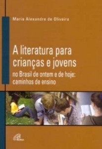 Baixar Literatura para crianças e jovens no Brasil de ontem e de hoje (A) pdf, epub, eBook