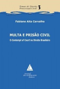 Baixar MULTA E PRISÃO CIVIL O CONTEMPT OF COURT NO DIREITO BRASILEIRO pdf, epub, eBook