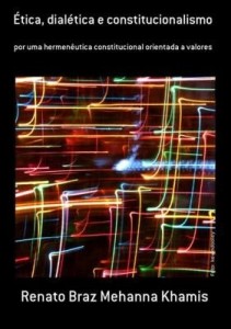 Baixar Ética, Dialética E Constitucionalismo pdf, epub, eBook