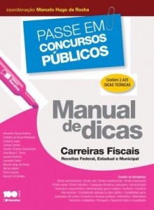 Baixar COL. PASSE EM CONCURSOS PÚBLICOS – MANUAL DE DICAS – CARREIRAS FISCAIS – RECEITAS FEDERAL, ESTADUAL pdf, epub, eBook
