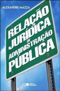 Baixar Relação Jurídica de Administração Pública – 1ª Edição pdf, epub, eBook