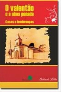 Baixar O valentão e a alma penada : casos e lembranças pdf, epub, eBook