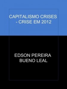 Baixar CAPITALISMO CRISES – CRISE EM 2012 pdf, epub, eBook