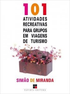 Baixar 101 Atividades Recreativas para Grupos em Viagens de Turismo pdf, epub, eBook