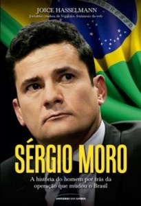 Baixar Sérgio Moro ? A história do homem por trás da operação que mudou o Brasil pdf, epub, eBook