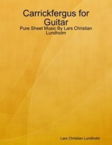 Baixar Carrickfergus for guitar – pure sheet music by pdf, epub, eBook