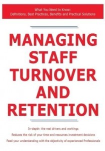 Baixar Managing Staff Turnover and Retention – What You Need to Know: Definitions, Best Practices, Benefits pdf, epub, eBook