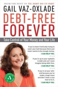 Baixar Debt-Free Forever: Take Control of Your Money and Your Life pdf, epub, eBook